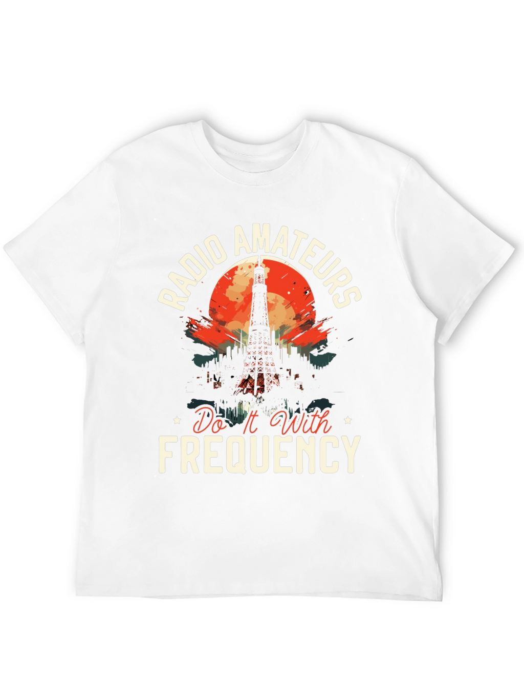 Radio Amateurs T-Shirt - Do It With Frequency