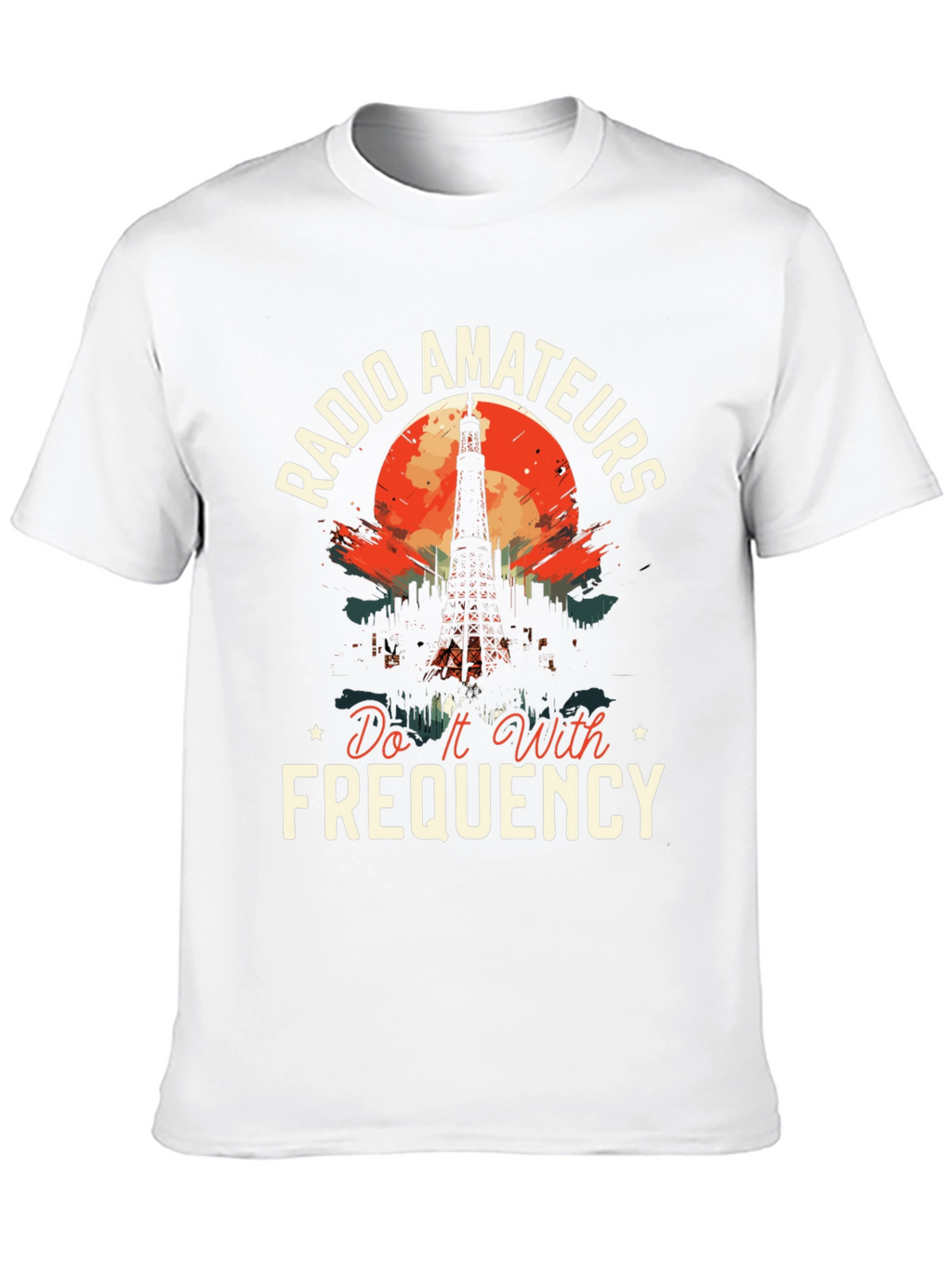 Radio Amateurs T-Shirt - Do It With Frequency