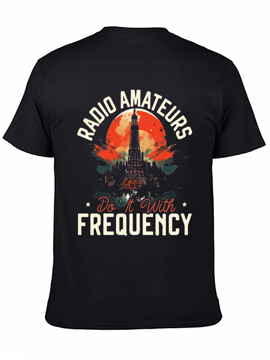Radio Amateurs T-Shirt - Do It With Frequency