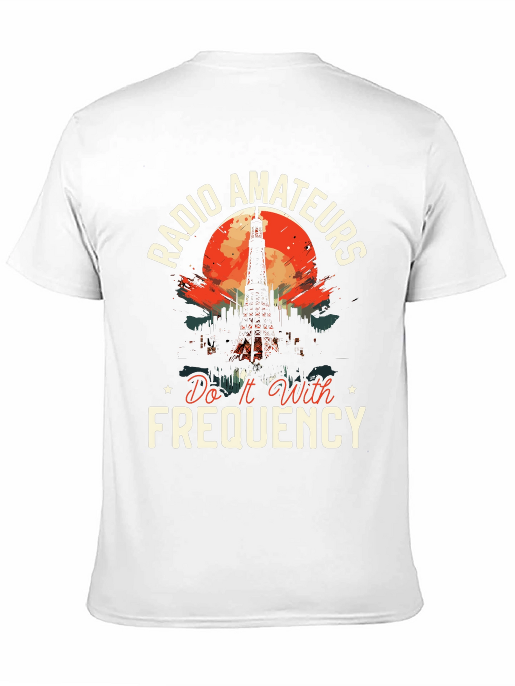 Radio Amateurs T-Shirt - Do It With Frequency