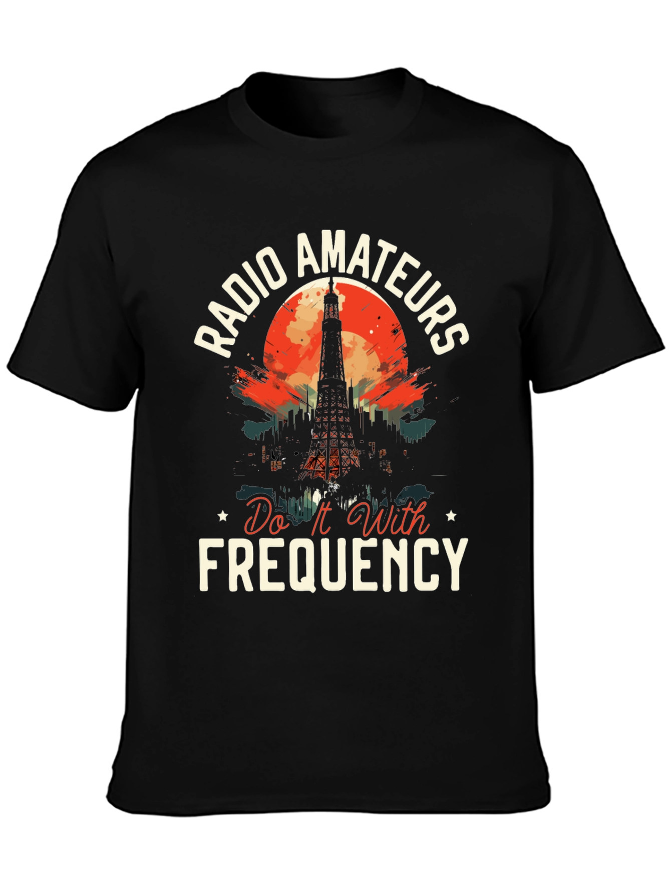 Radio Amateurs T-Shirt - Do It With Frequency