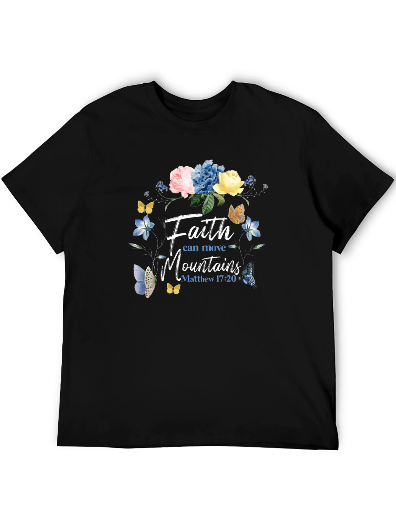 Faith Can Move Mountains T-Shirt