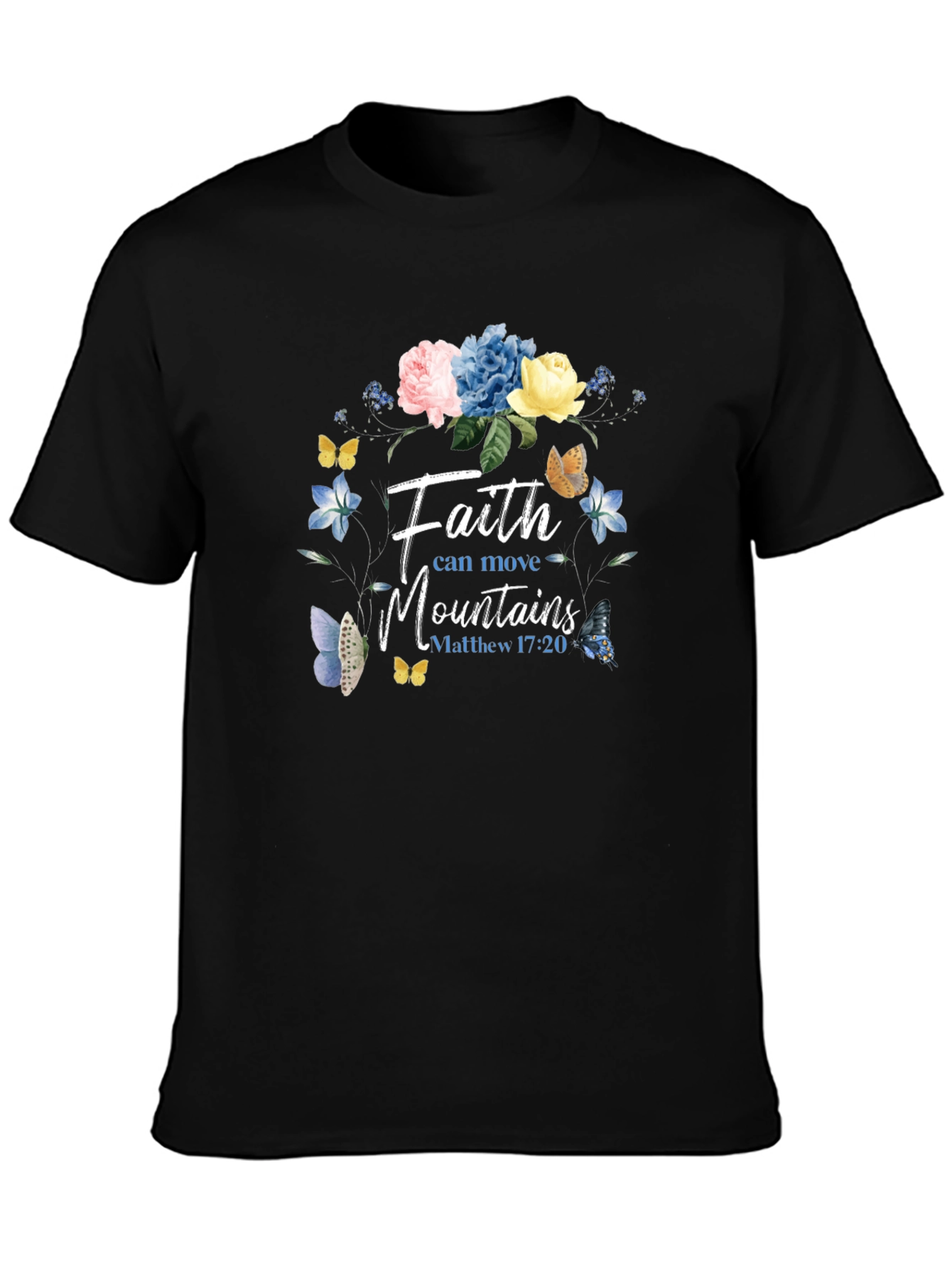 Faith Can Move Mountains T-Shirt