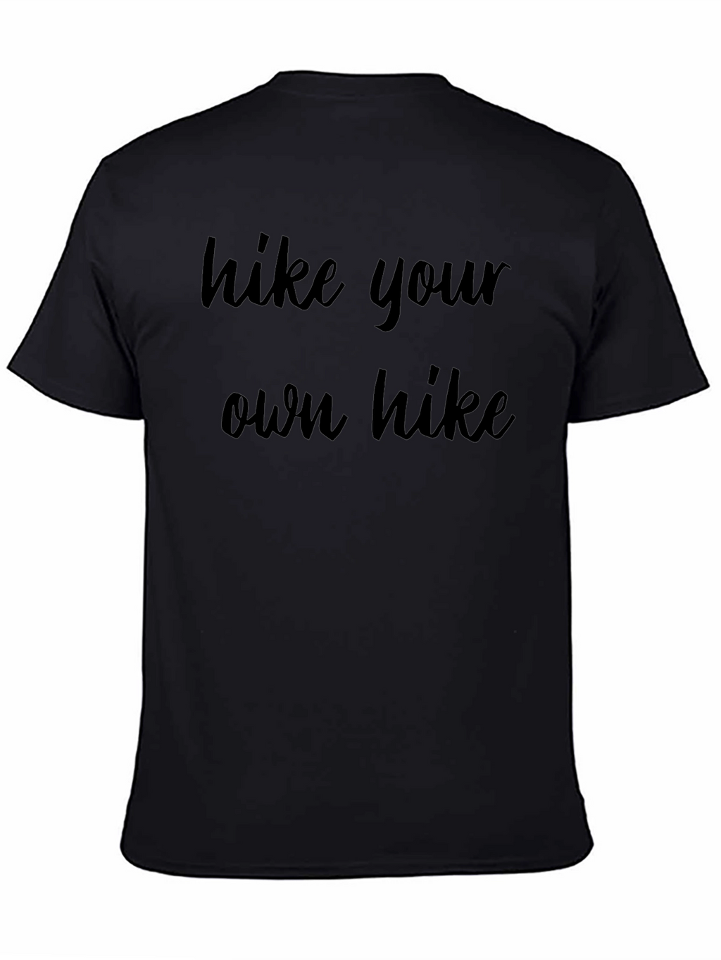 Hike Your Own Hike Black T-Shirt