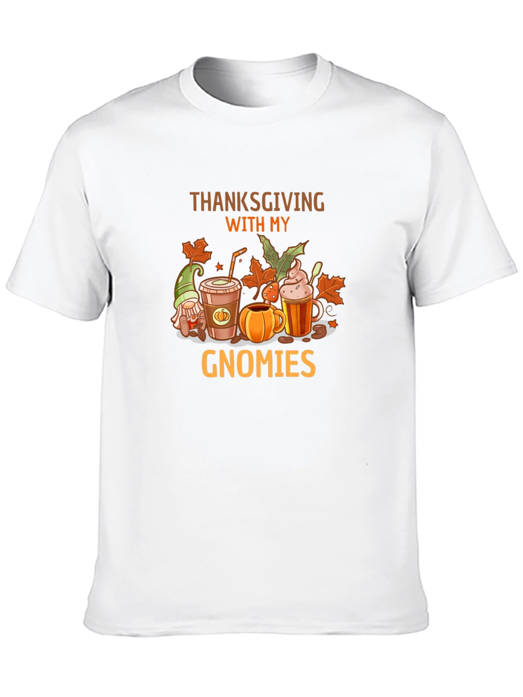 Thanksgiving With My Gnomies T-Shirt