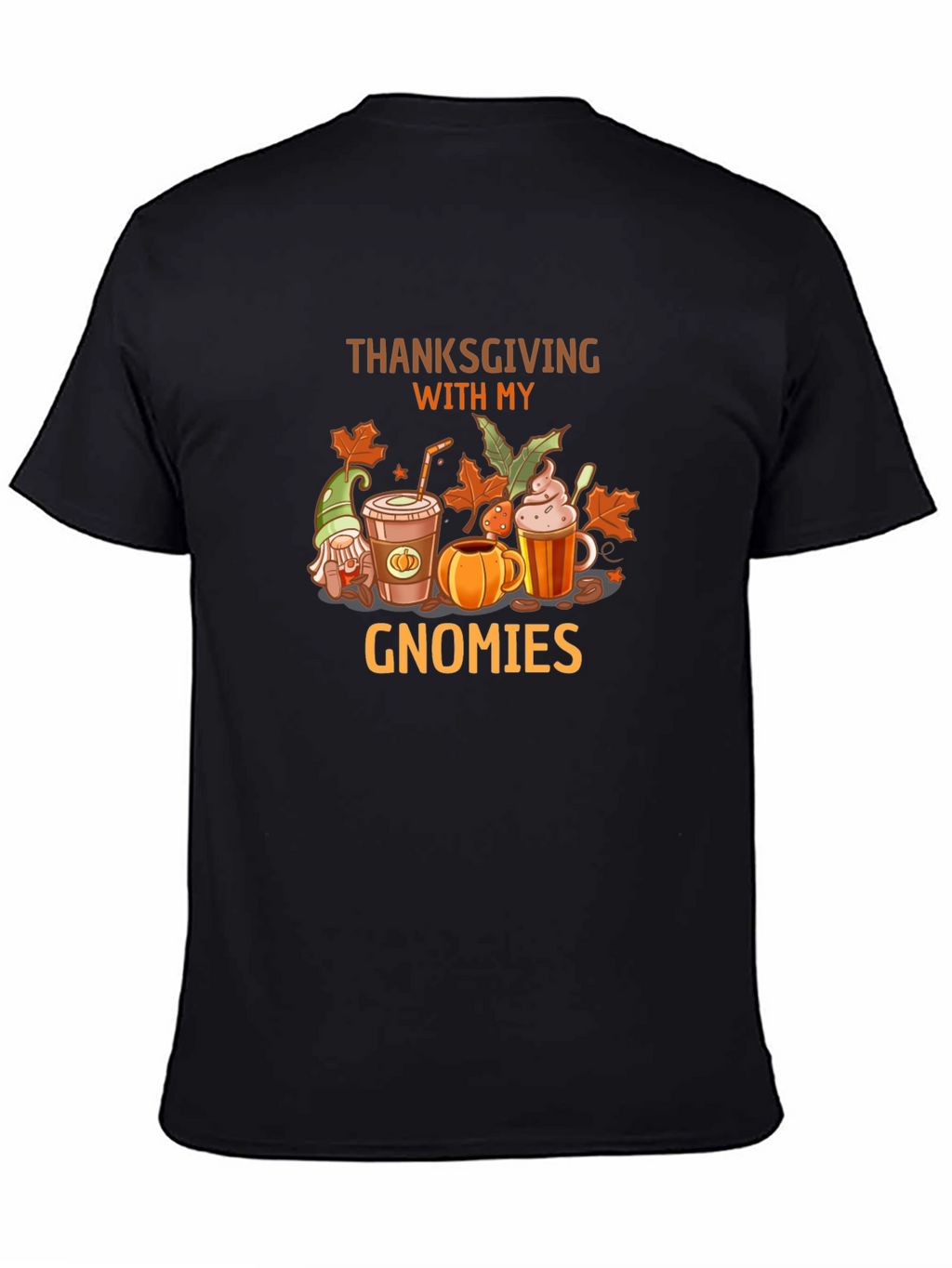 Thanksgiving With My Gnomies T-Shirt