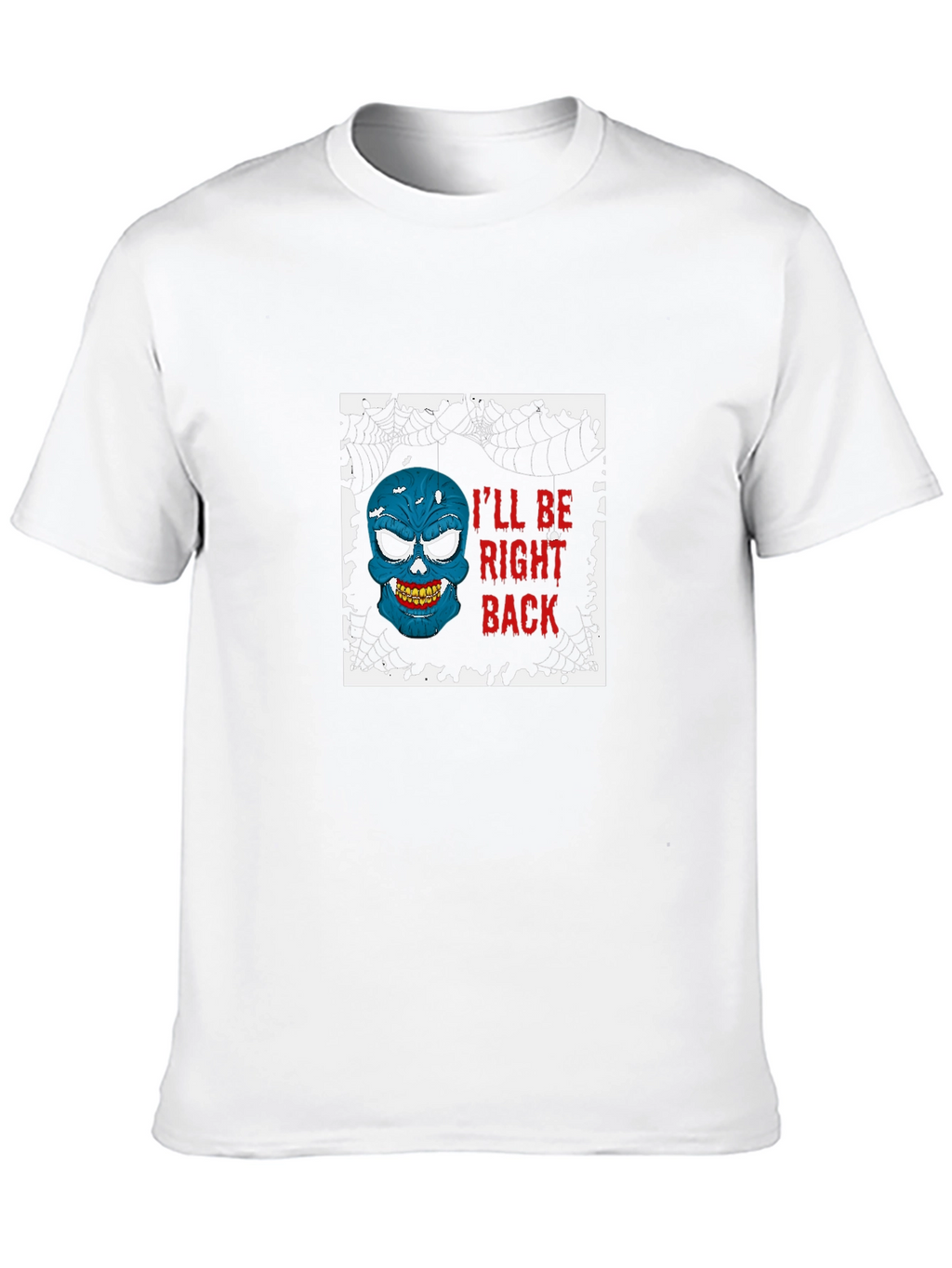 Ill Be Right Back Skull Graphic Tee