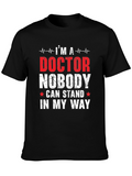 Im a Doctor T-Shirt