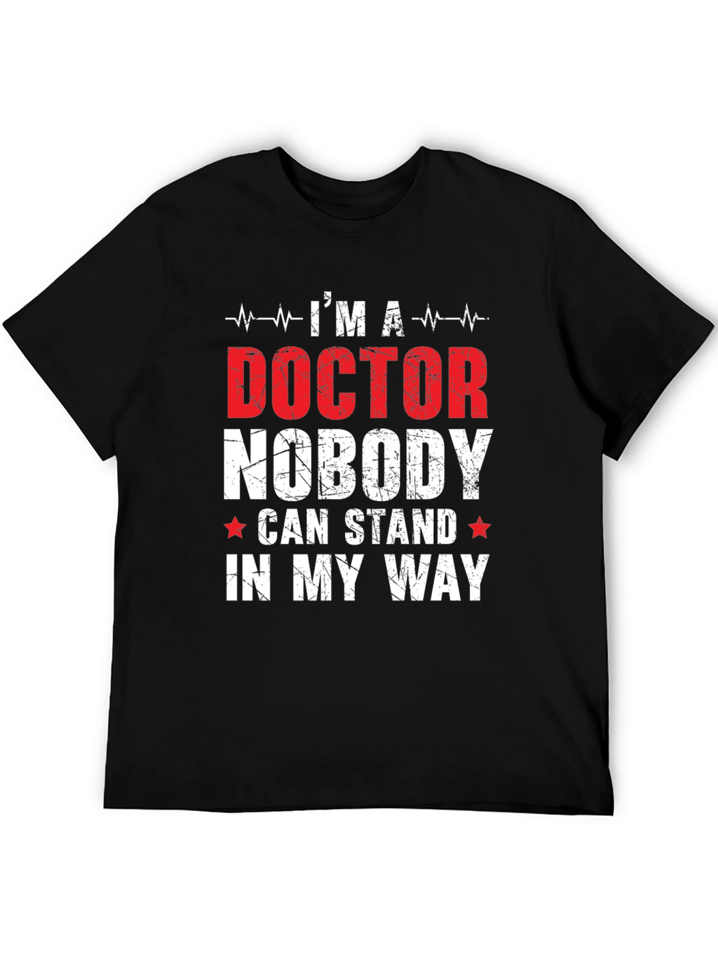 Im a Doctor T-Shirt