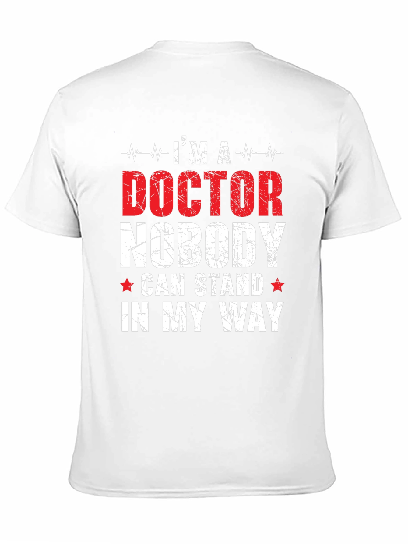 Im a Doctor T-Shirt