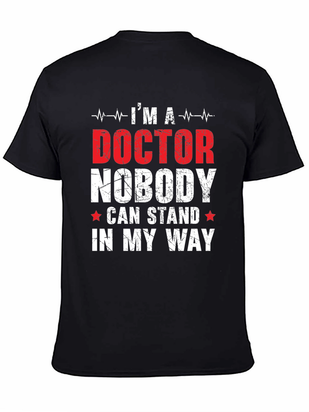 Im a Doctor T-Shirt