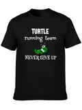 Turtle Running Team T-Shirt - Never Give Up