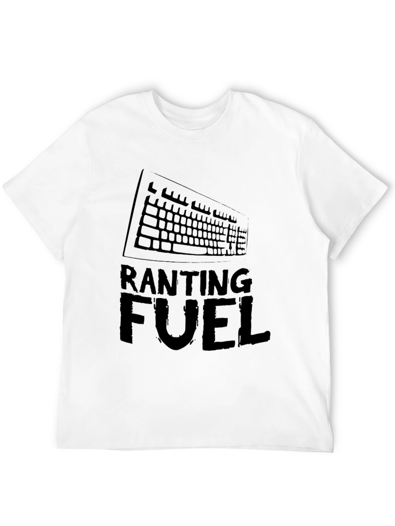 Ranting Fuel T-Shirt - Gamer Style