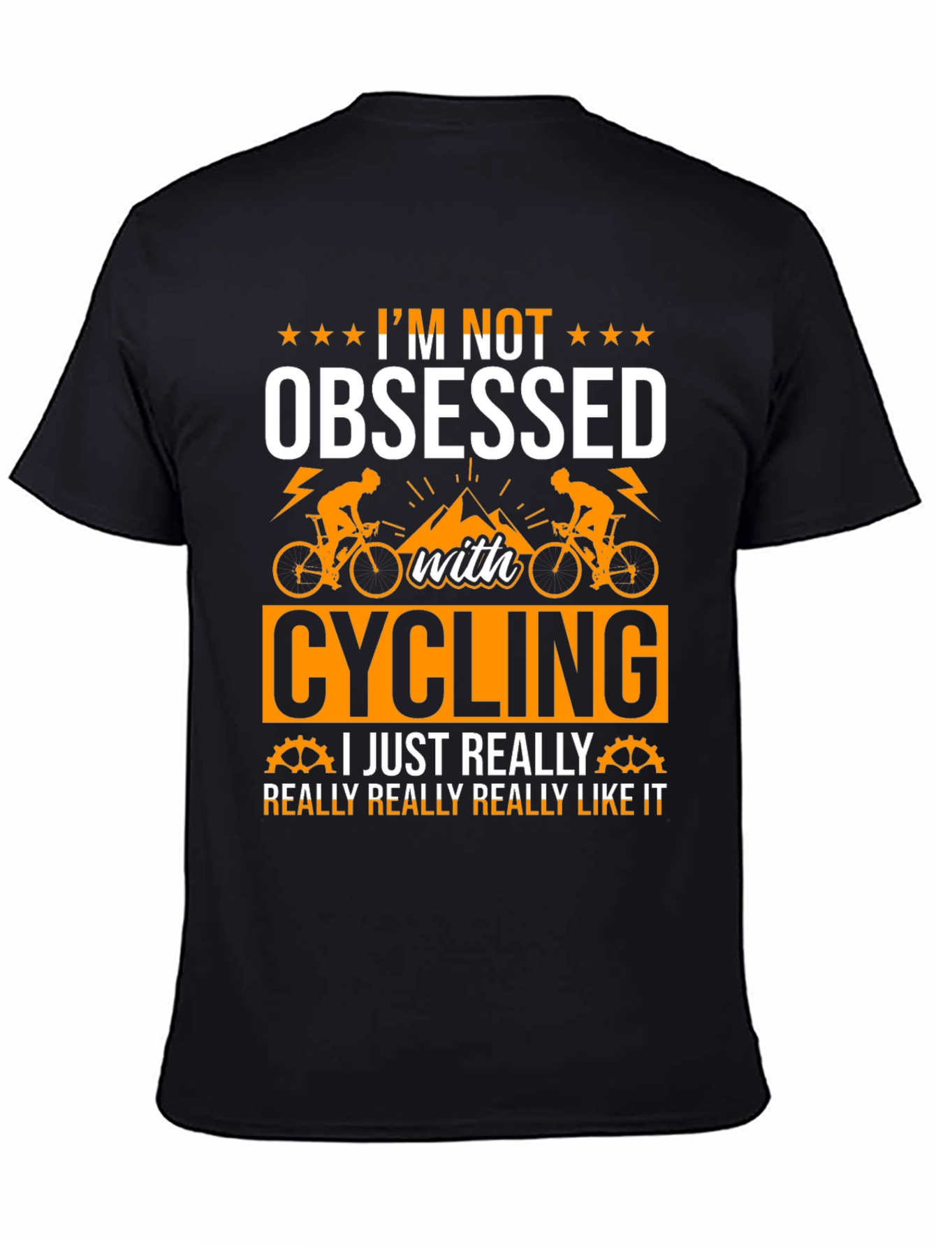 Cycling Obsessed T-Shirt - Funny Cyclist Tee