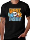 What Da Fish? Graphic Novelty Tee