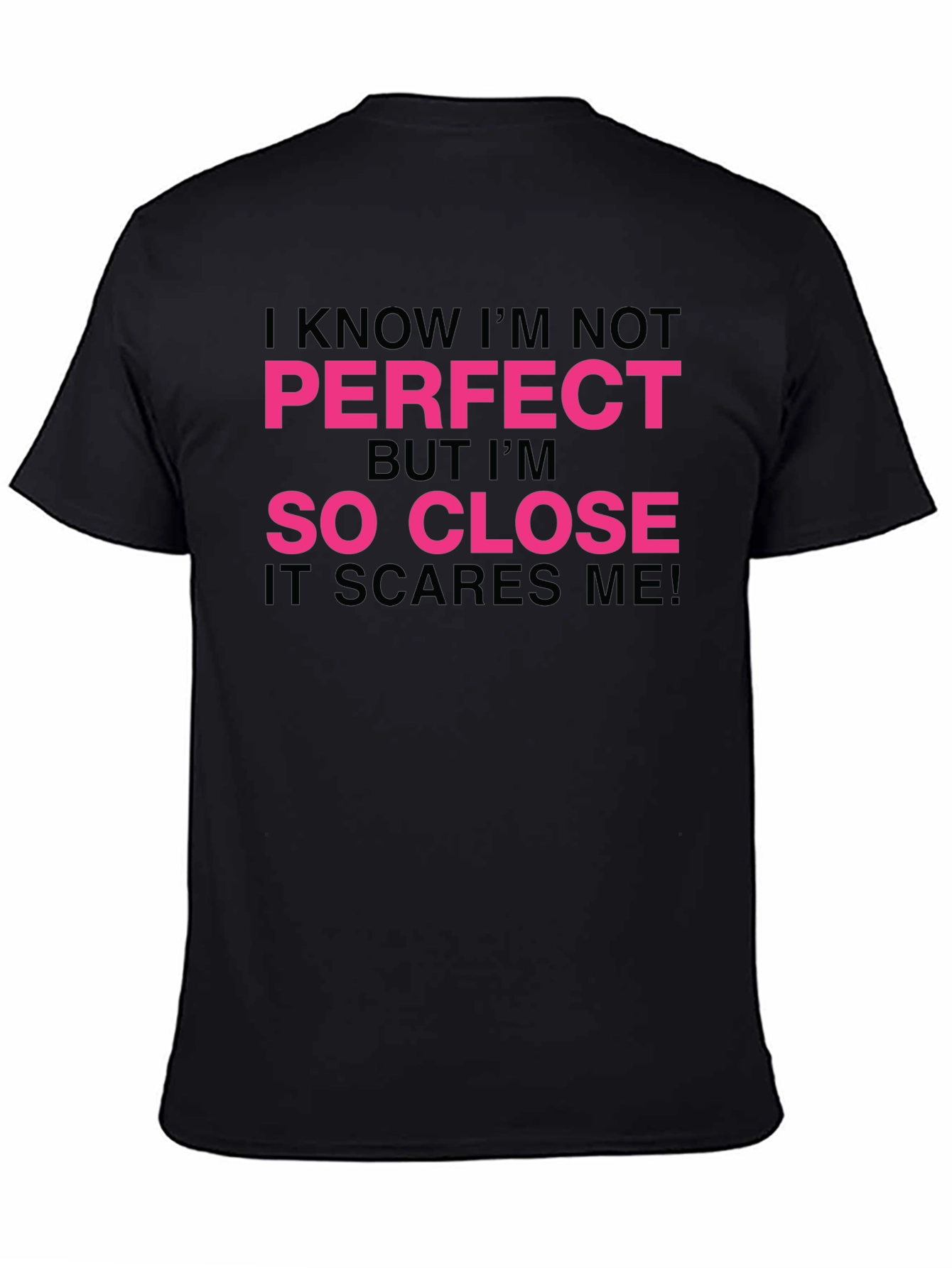 Funny So Close Graphic Tee - Black Cotton T-Shirt