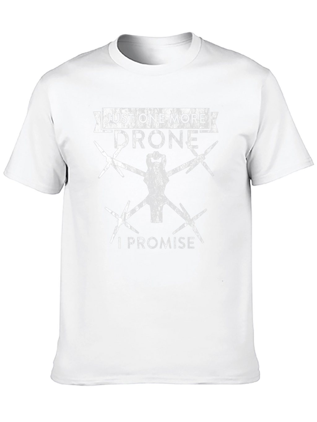 Just One More Drone T-Shirt - Hobbyist Apparel