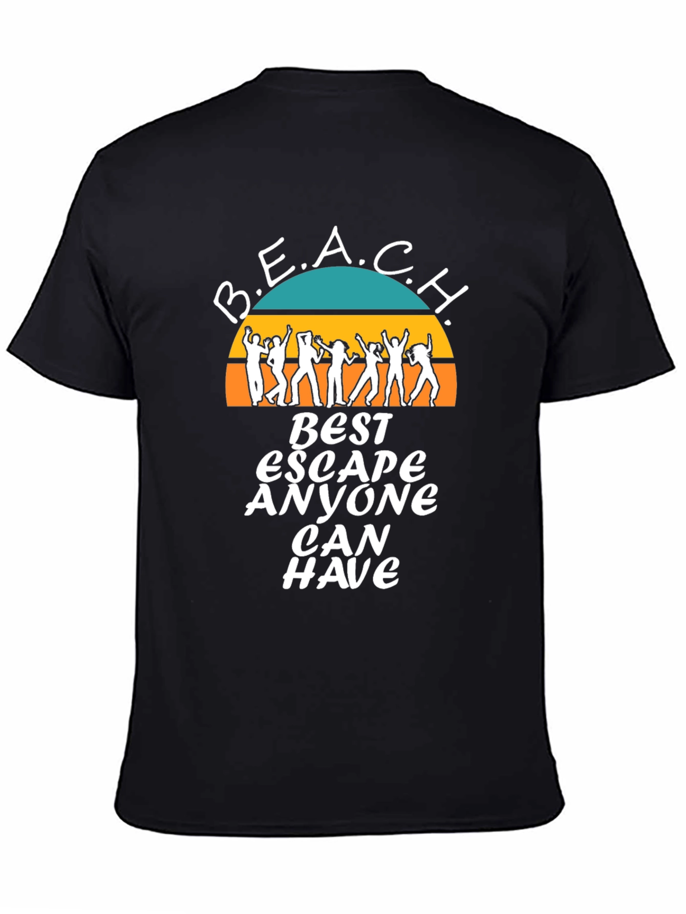 B.E.A.C.H. Best Escape Anyone Can Have T-Shirt