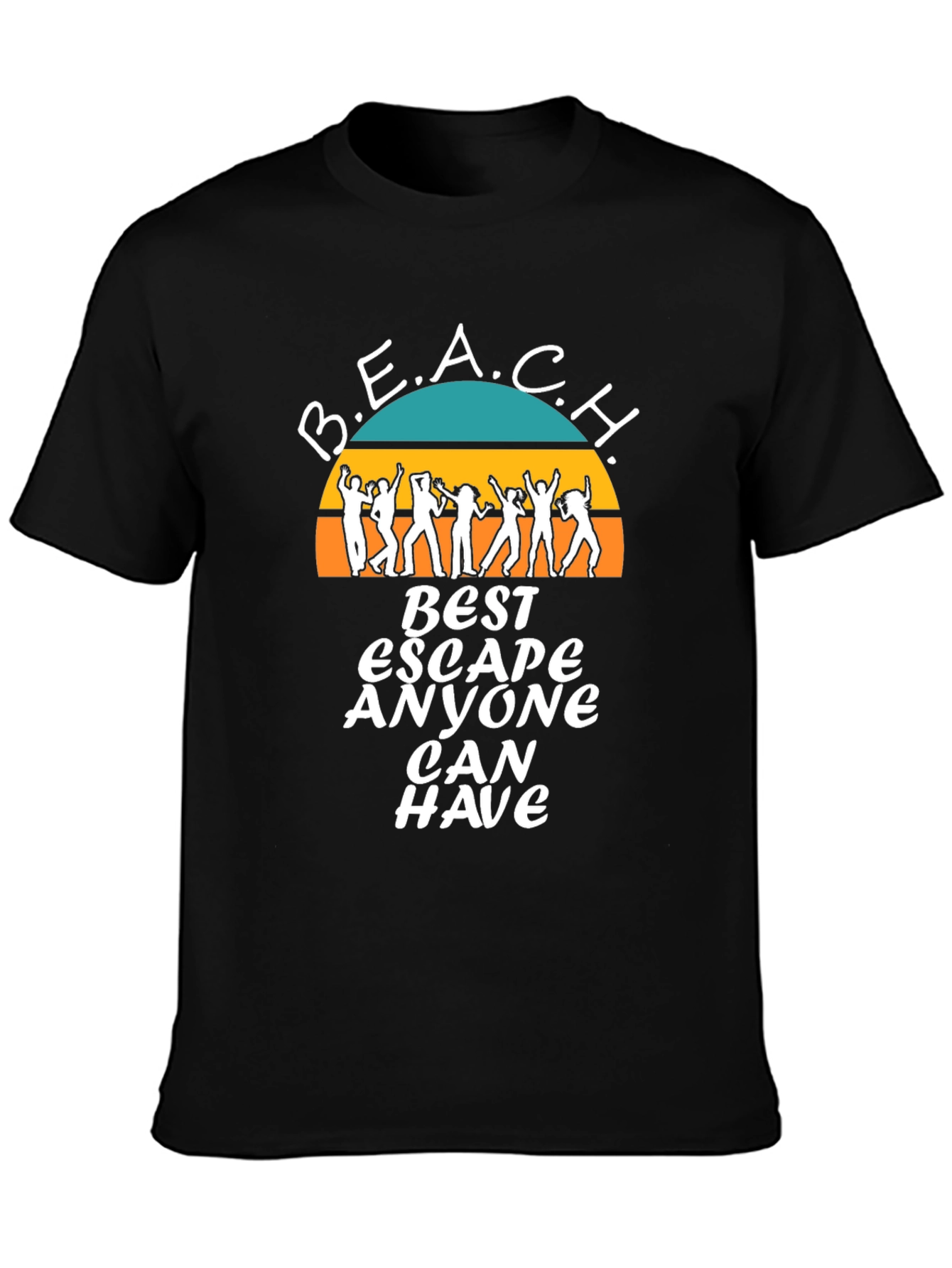 B.E.A.C.H. Best Escape Anyone Can Have T-Shirt