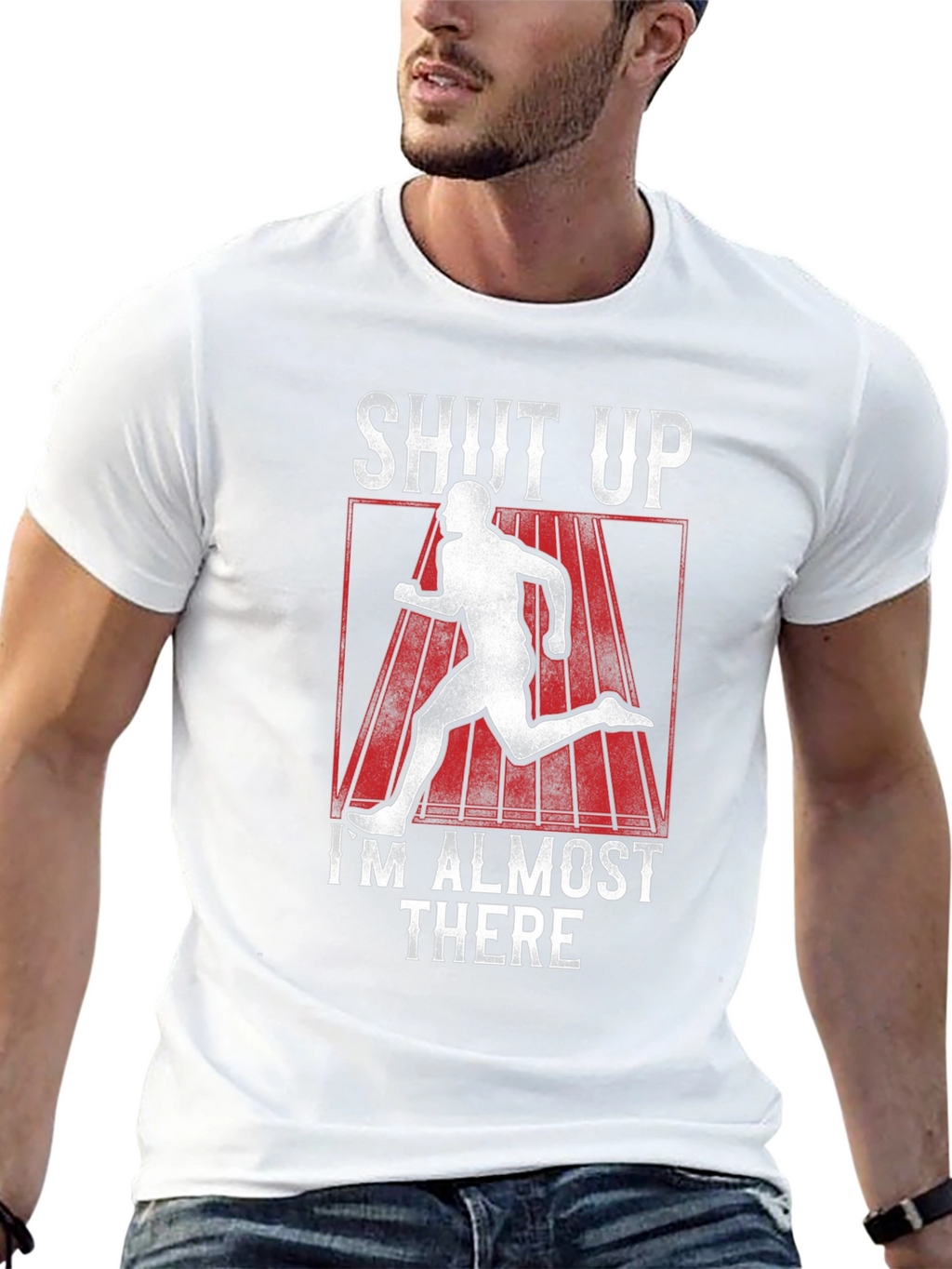 Shut Up Im Almost There T-Shirt