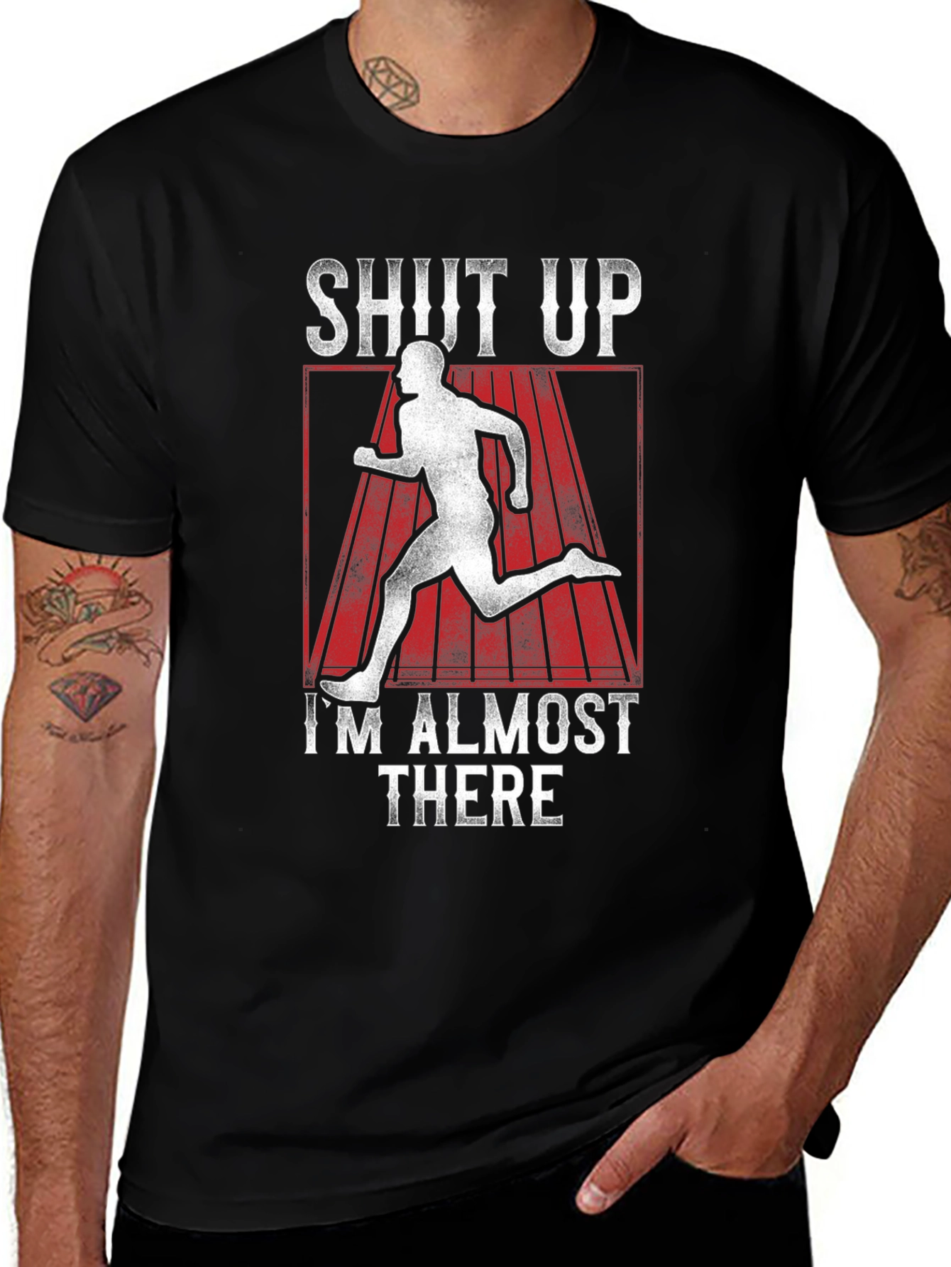 Shut Up Im Almost There T-Shirt