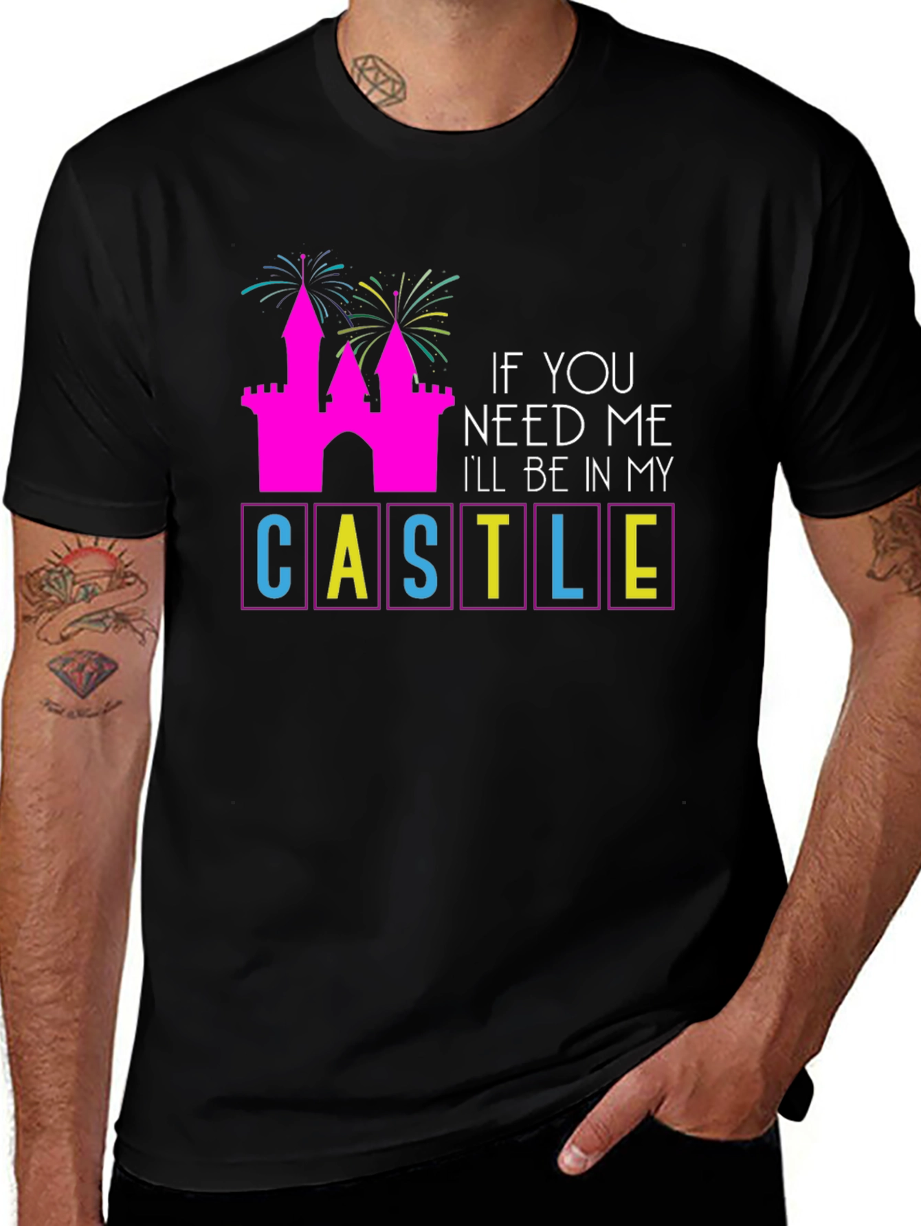 If You Need Me Ill Be In My Castle T-Shirt