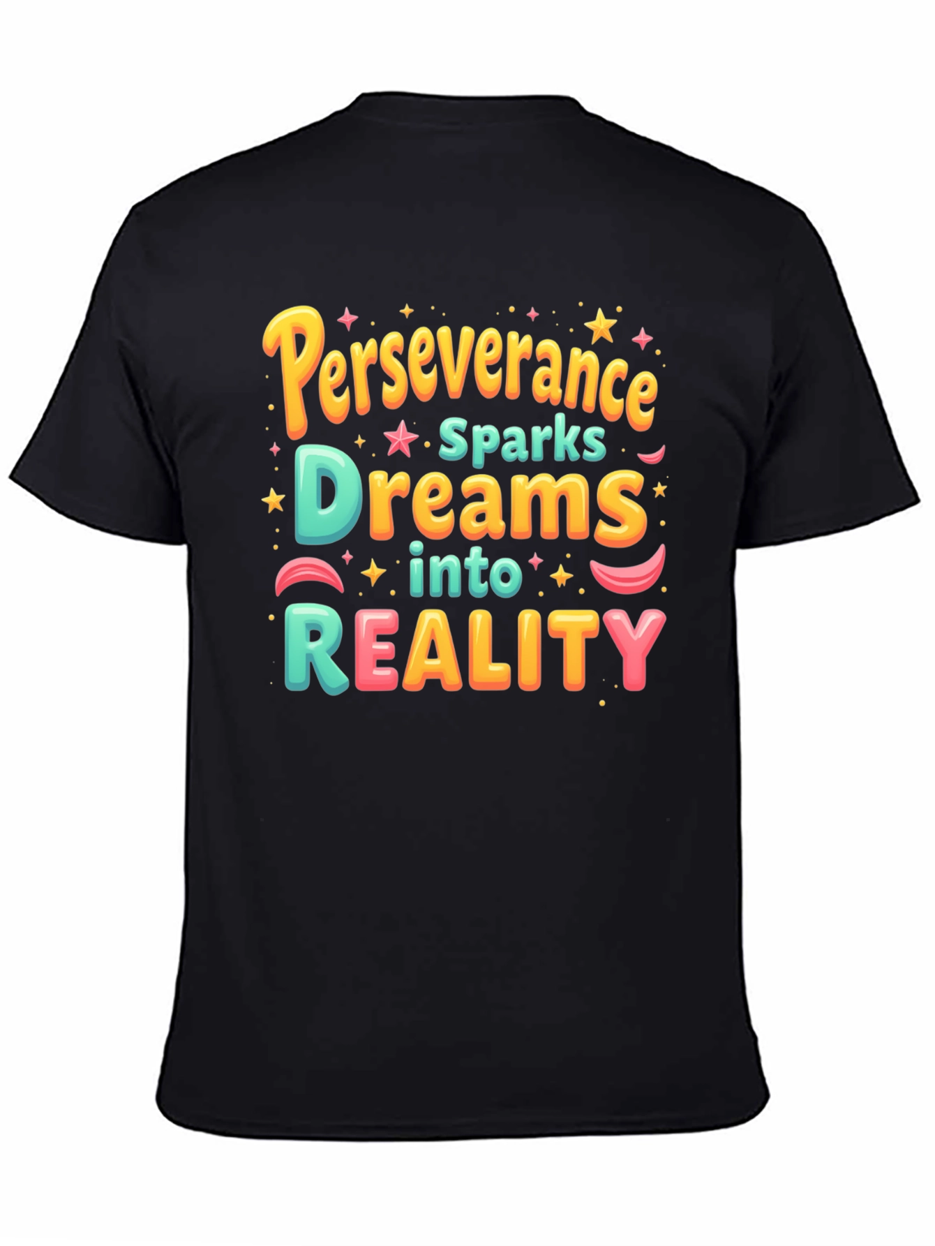 Perseverance Dreams to Reality T-Shirt