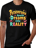 Perseverance Dreams to Reality T-Shirt