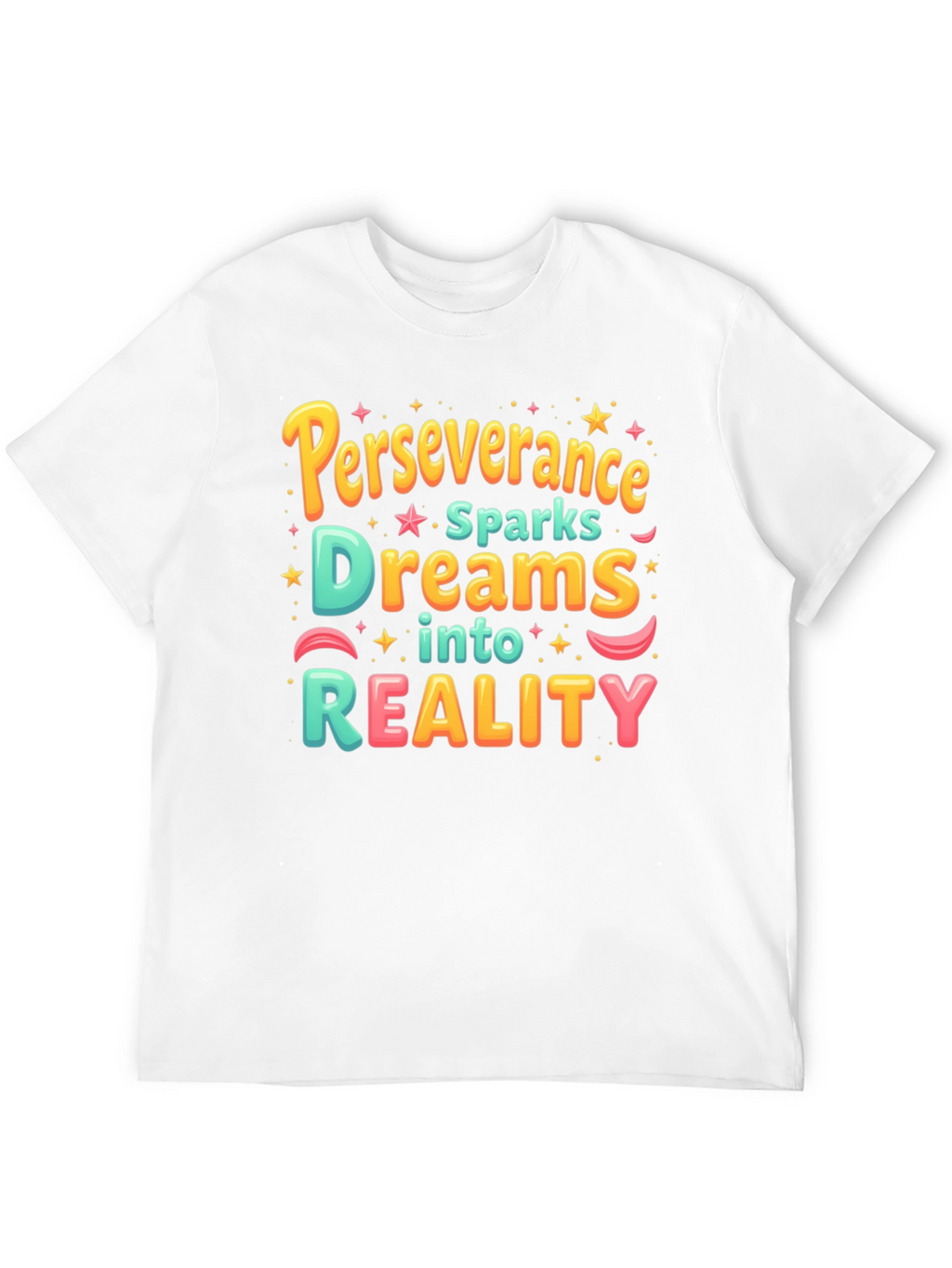 Perseverance Dreams to Reality T-Shirt