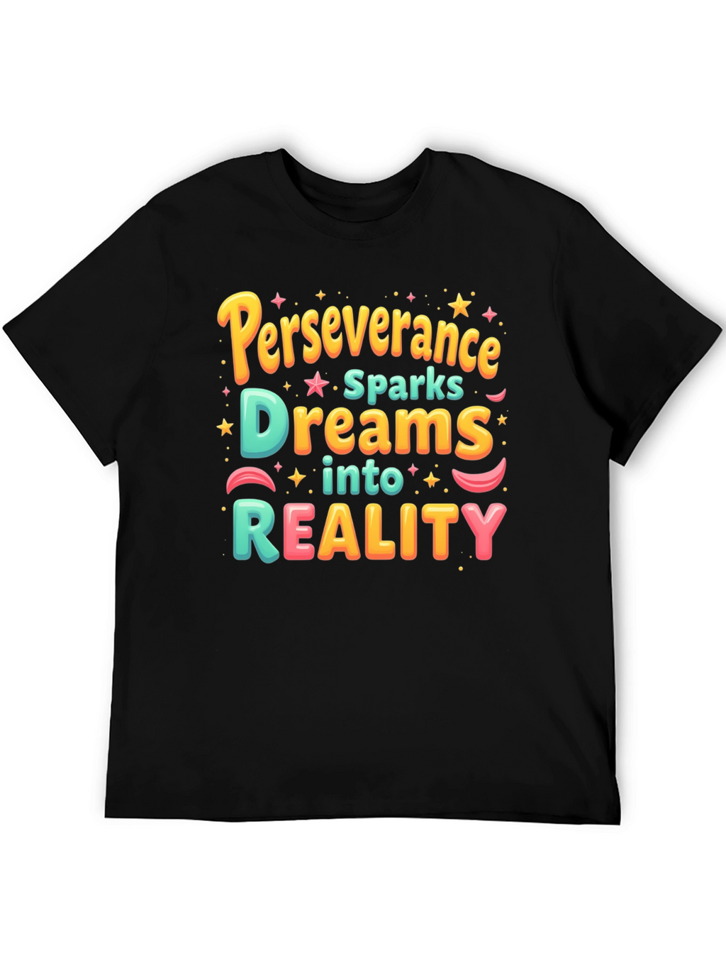 Perseverance Dreams to Reality T-Shirt