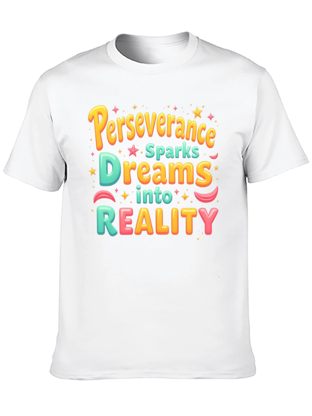 Perseverance Dreams to Reality T-Shirt