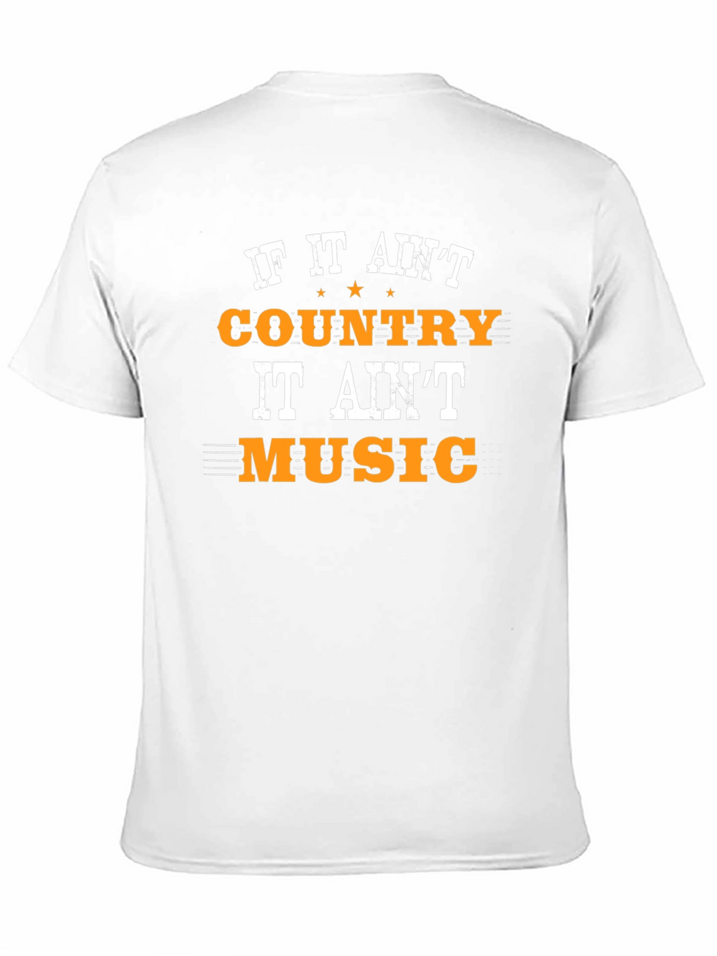 Country Music T-Shirt - If It Aint Country