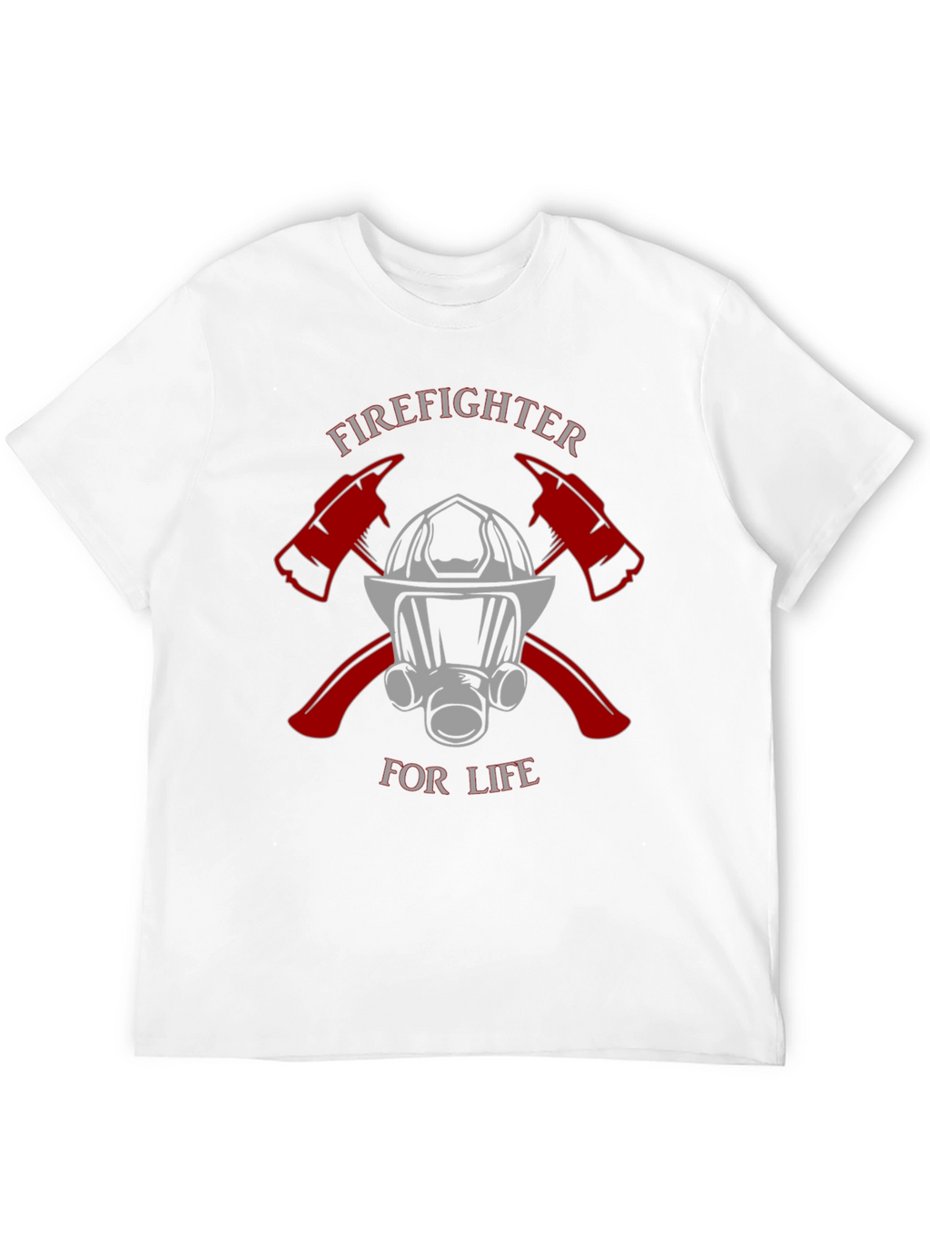 Firefighter For Life T-Shirt