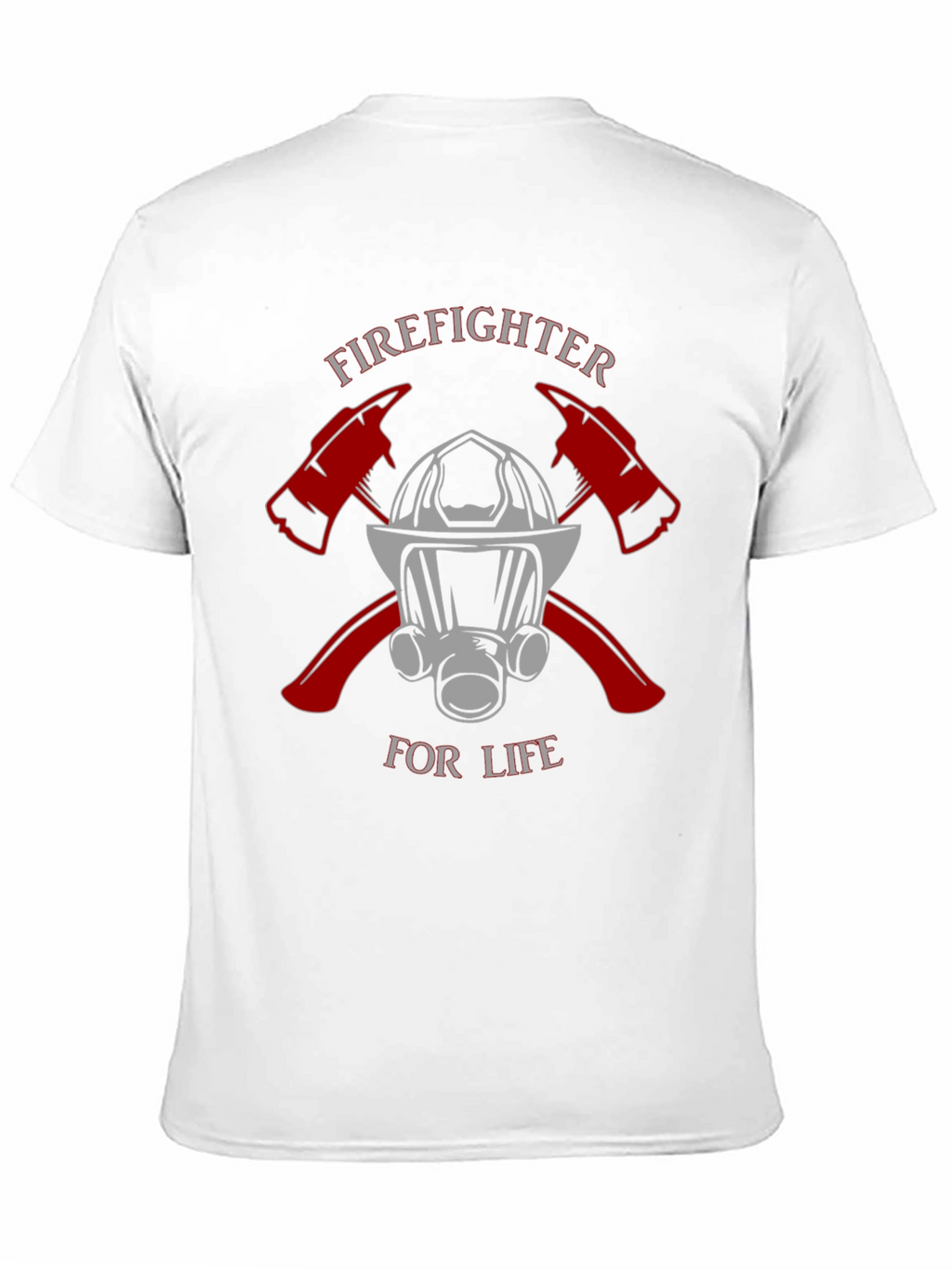Firefighter For Life T-Shirt