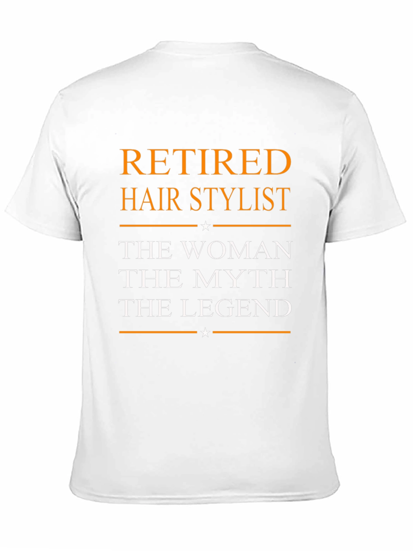 Retired Hair Stylist T-Shirt - The Legend