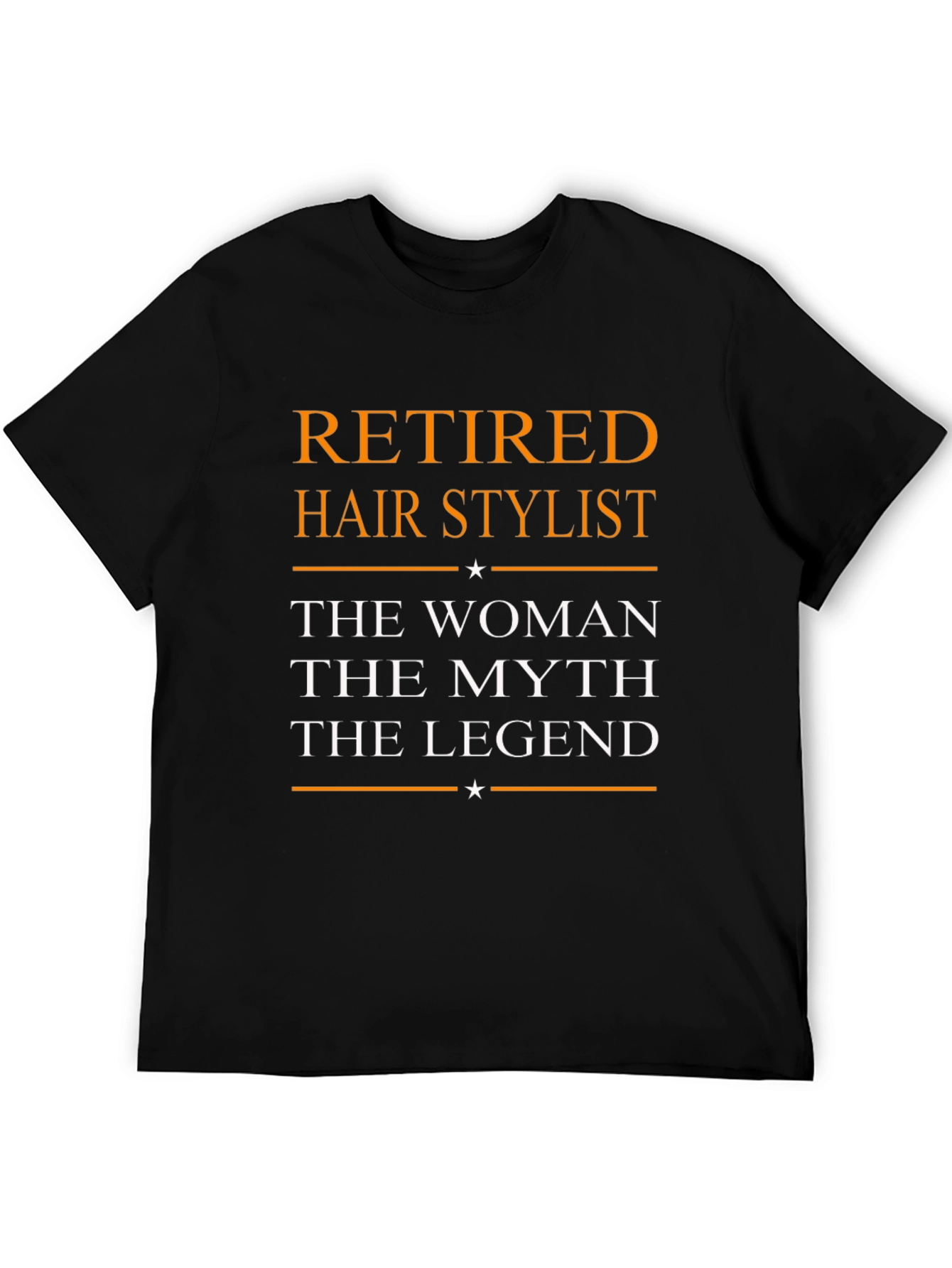 Retired Hair Stylist T-Shirt - The Legend