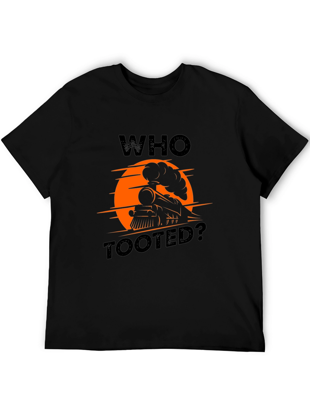 Who Tooted? Train Graphic T-Shirt