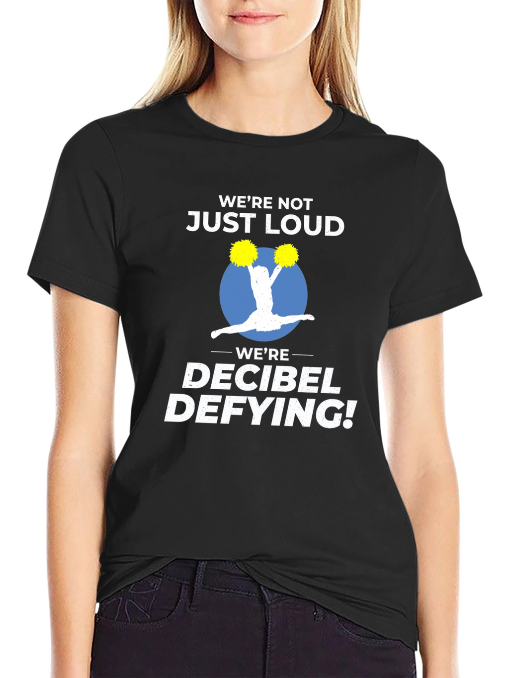 Decibel Defying Cheer T-Shirt