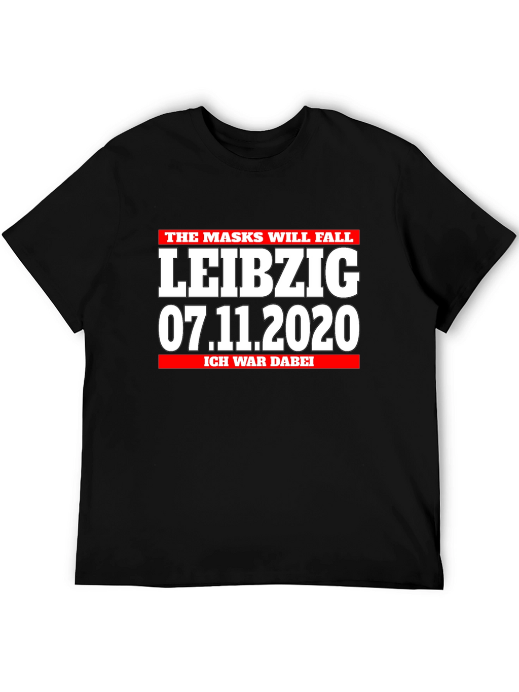 Leipzig 07.11.2020 I Was There Black T-Shirt