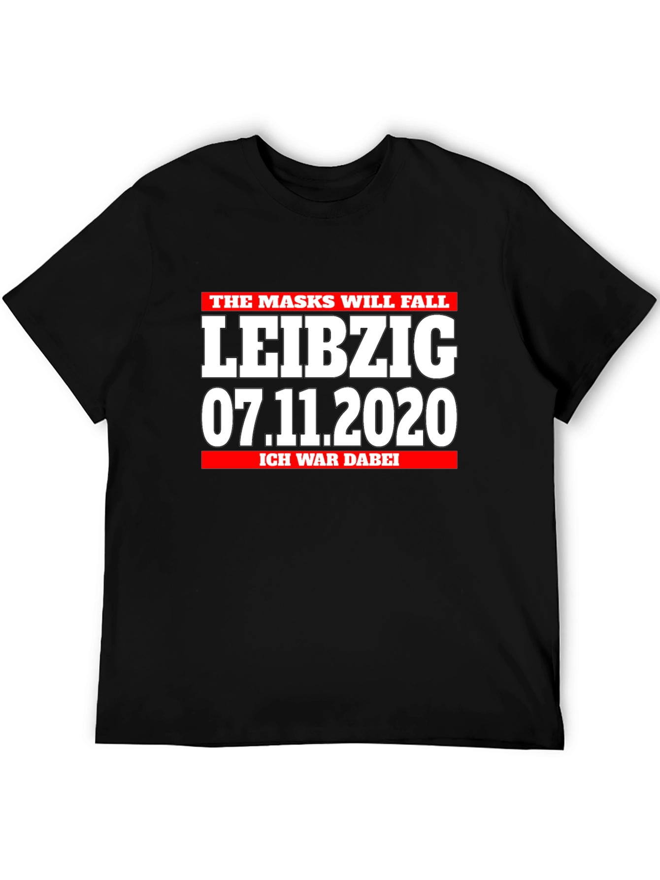 Leipzig 07.11.2020 I Was There Black T-Shirt