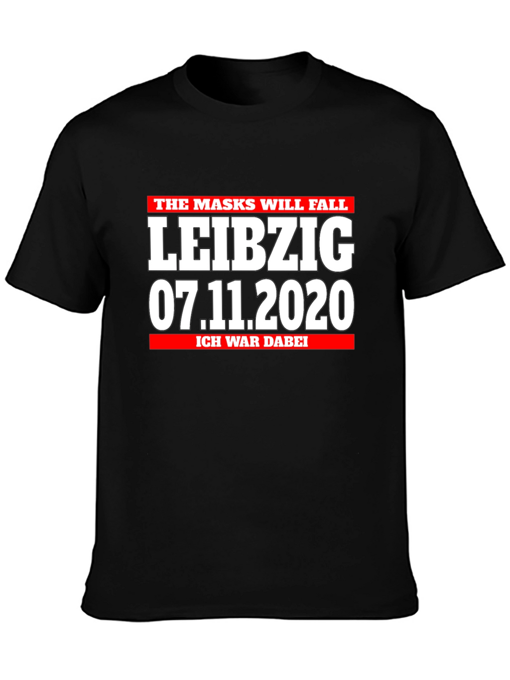 Leipzig 07.11.2020 I Was There Black T-Shirt