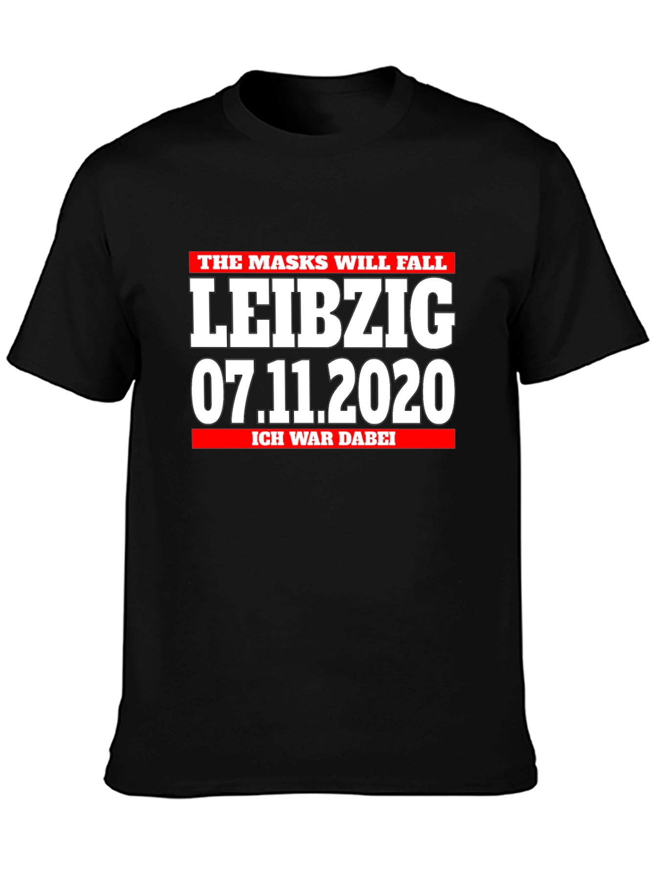 Leipzig 07.11.2020 I Was There Black T-Shirt