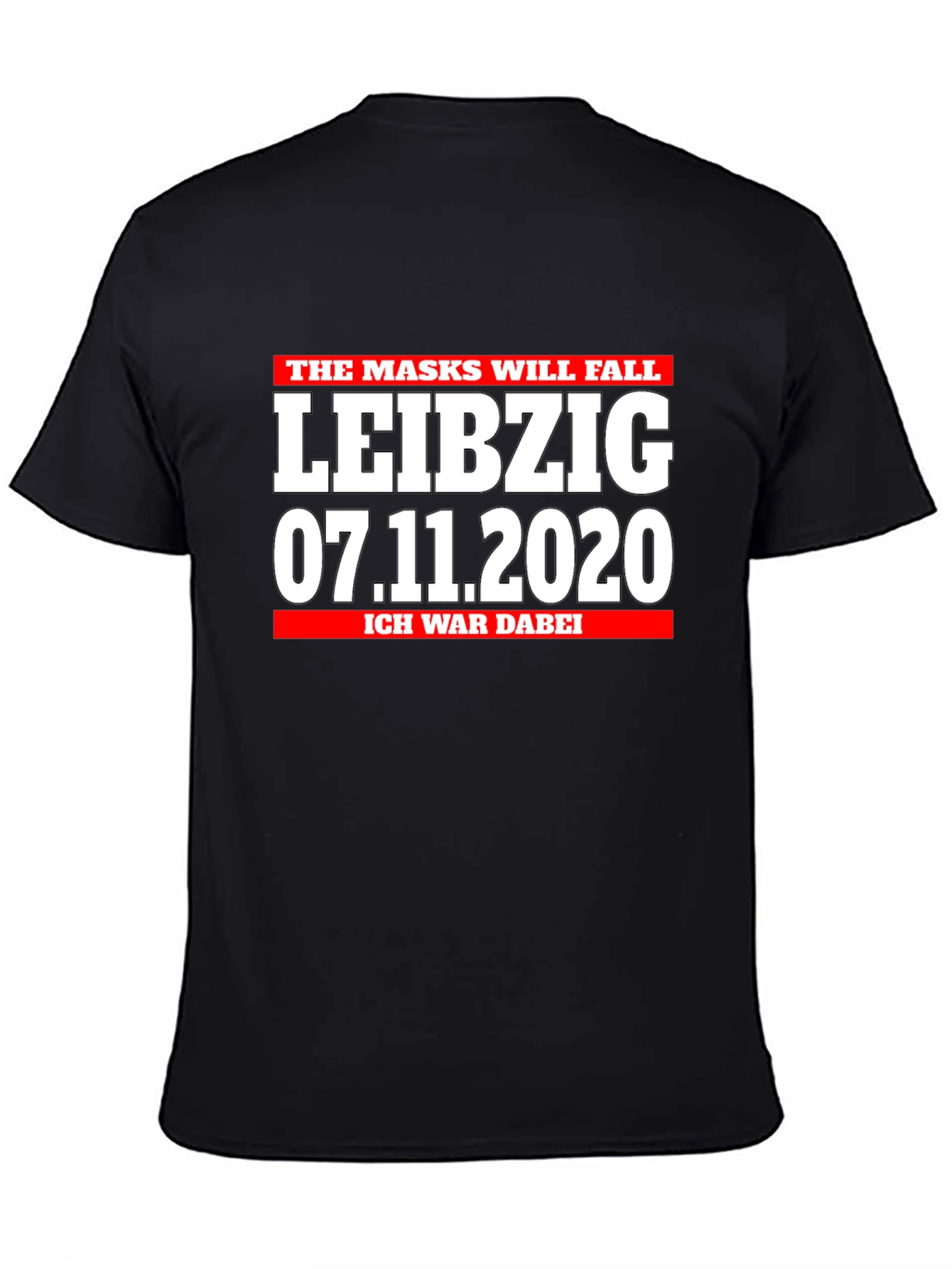 Leipzig 07.11.2020 I Was There Black T-Shirt
