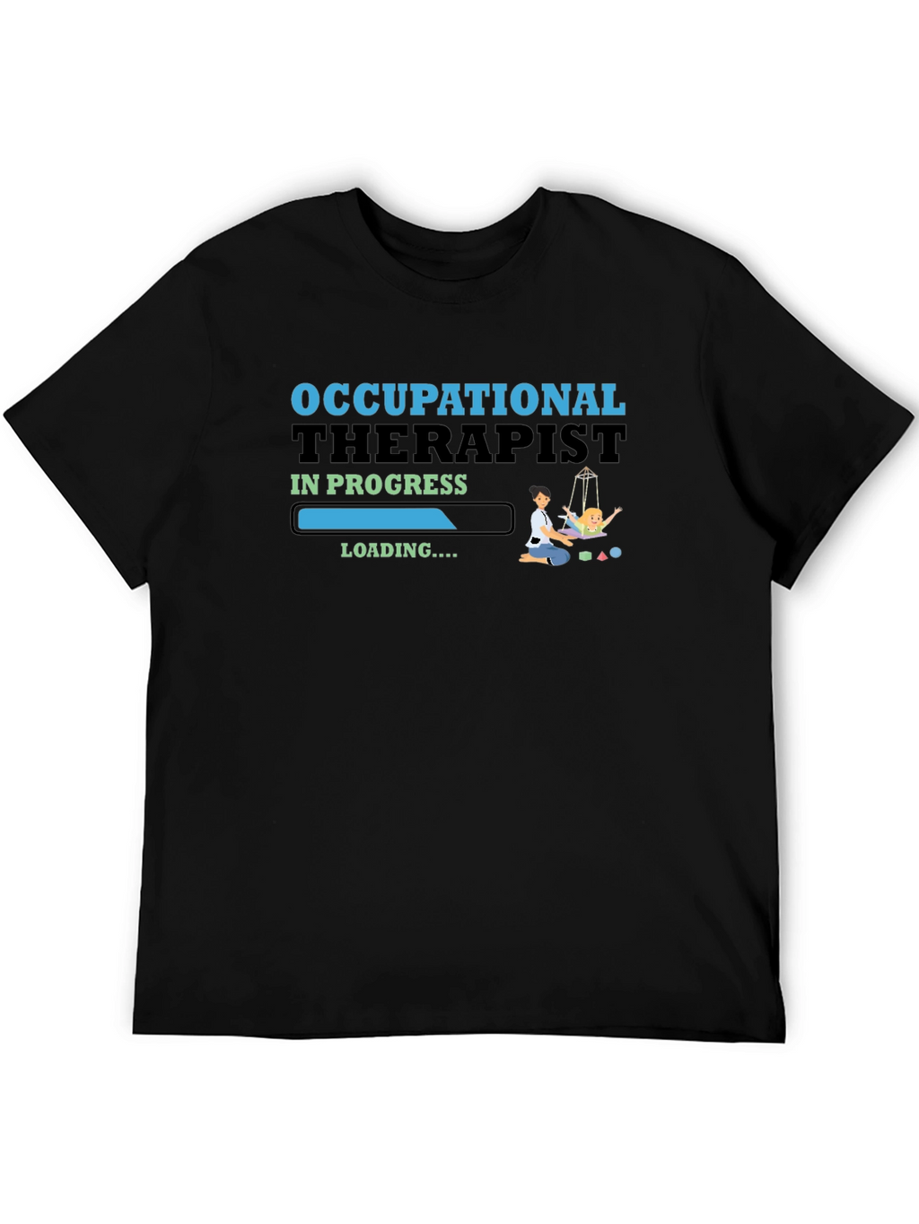 Occupational Therapist in Progress Graphic T-Shirt