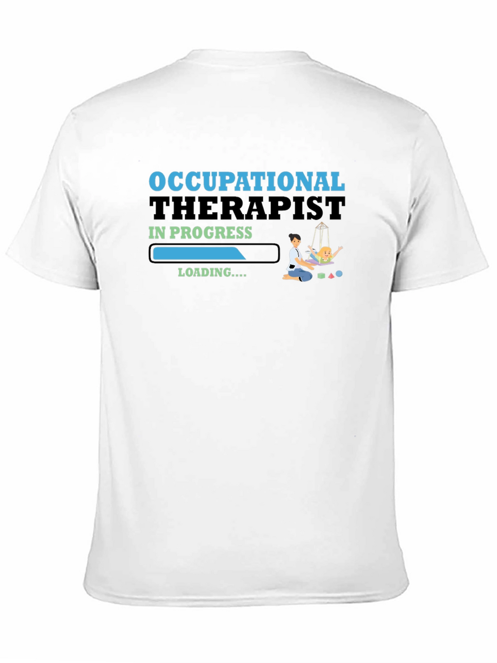Occupational Therapist in Progress Graphic T-Shirt