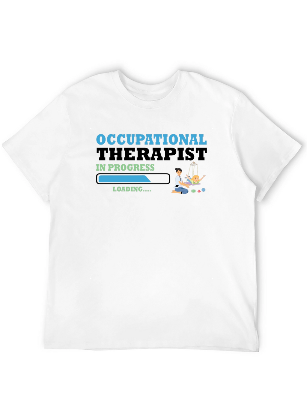 Occupational Therapist in Progress Graphic T-Shirt