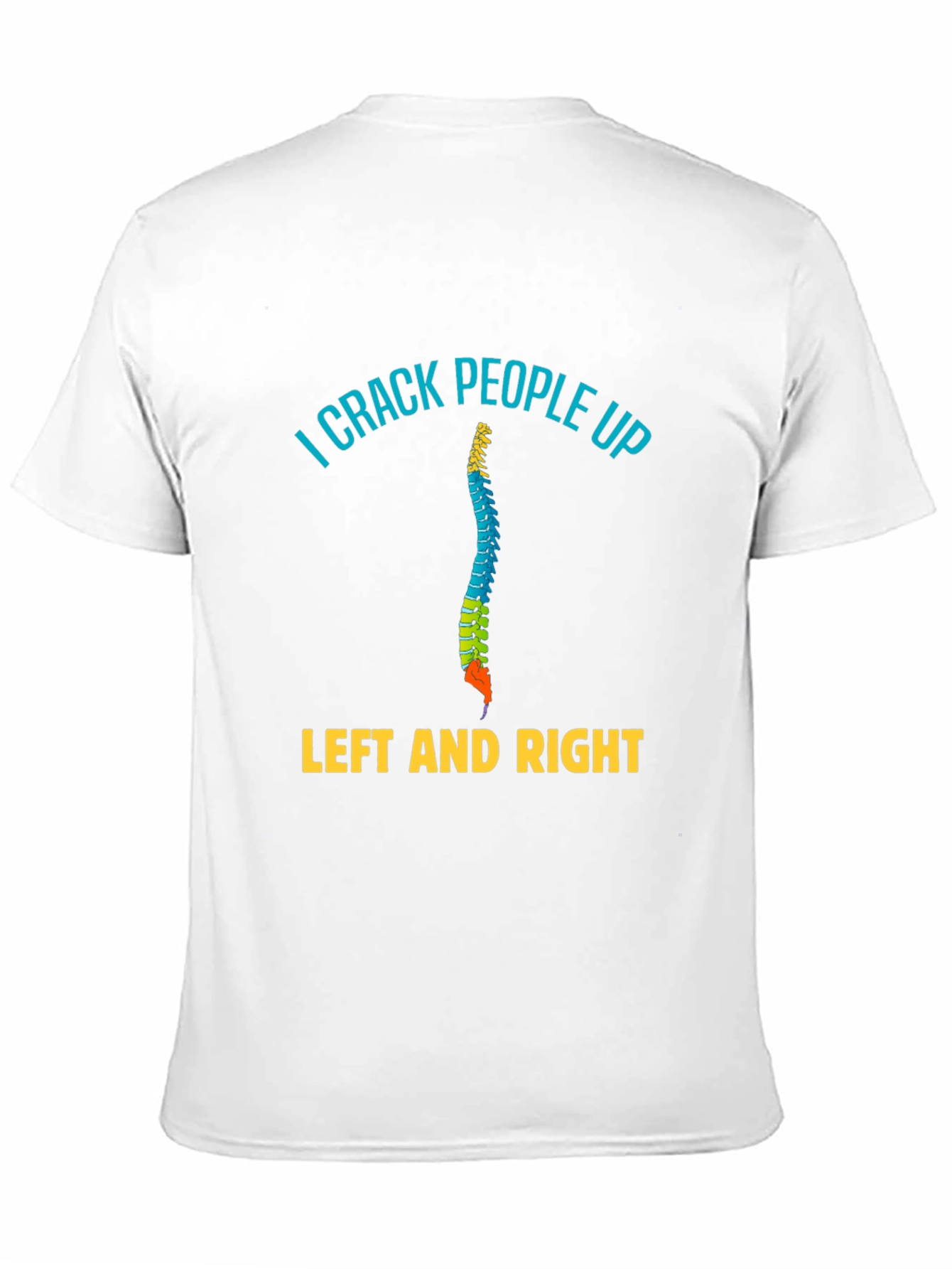 I Crack People Up T-Shirt - Chiropractic Humor Tee