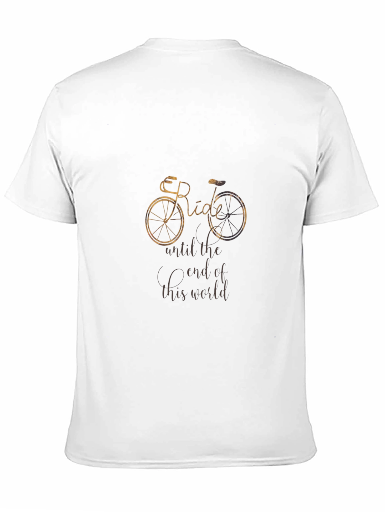 Ride Until The End Of The World T-Shirt