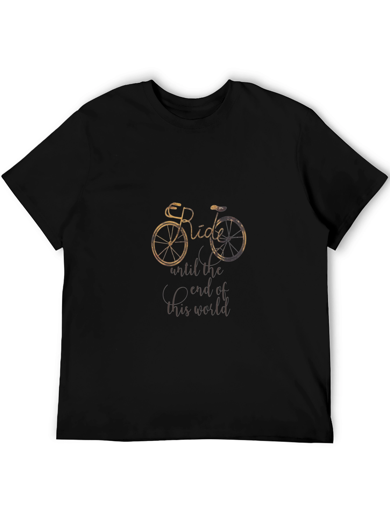 Ride Until The End Of The World T-Shirt
