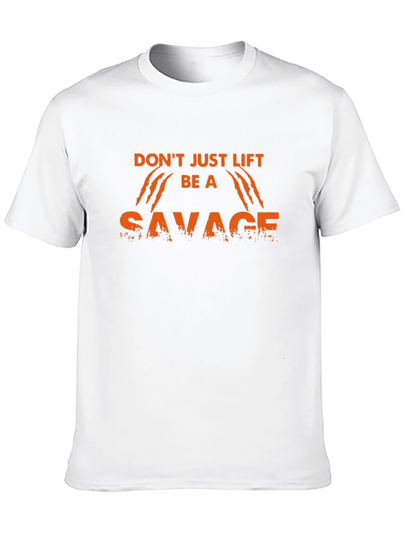 Dont Just Lift Be A Savage Black T-Shirt